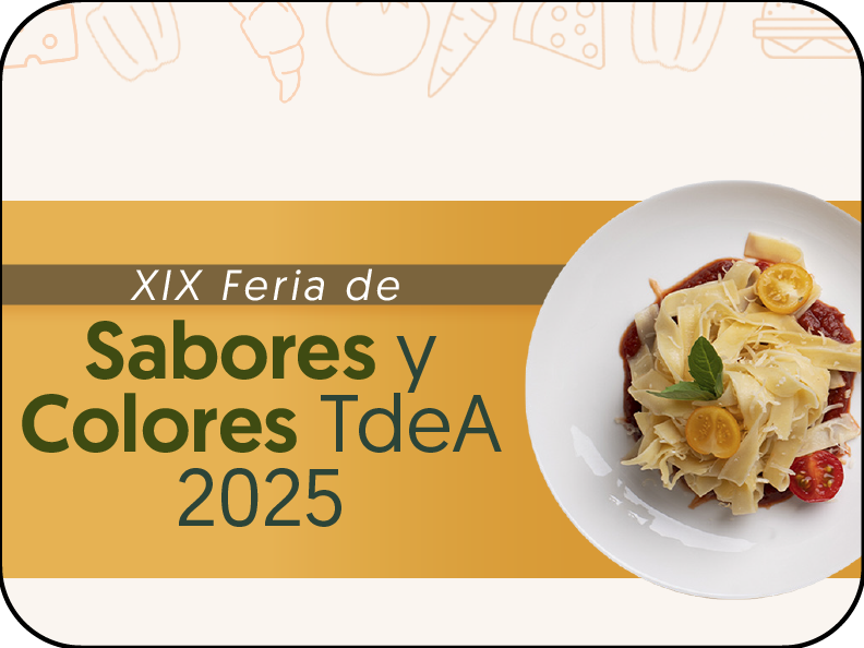 Convocatoria XIX Feria de Sabores y Colores TdeA 2025