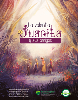 Libro: La Valentía de Juanita y Sus Amigos