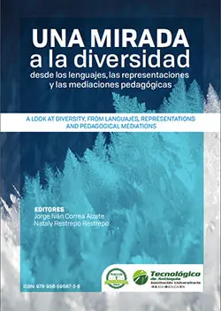 Una mirada a la Diversidad desde los lenguajes, las representaciones y las mediaciones pedagógicas