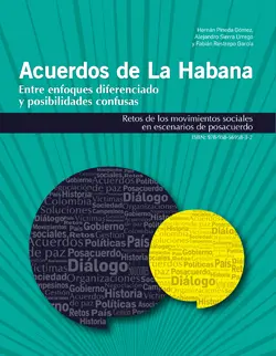 Acuerdos de La Habana: entre enfoques diferenciados y posibilidades confusas. Retos de los movimientos sociales en escenarios de posacuerdo