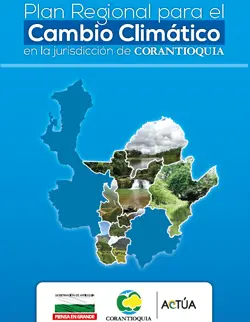 Plan regional para el cambio climático en la jurisdicción de Corantioquia